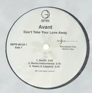 Avant - Don't Take Your Love Away