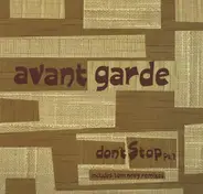 Avant Garde - Don't Stop Pt.1