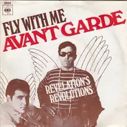 Avant Garde - Fly With Me / Revelation's Revolutions