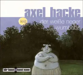 Axel Hacke - Der weiße Neger Wumbaba