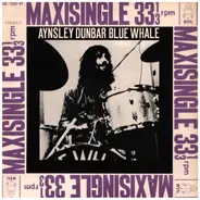 Aynsley Dunbar, Blue Whale - Aynsley Dunbar Blue Whale