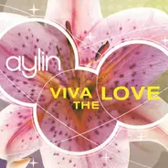 Aylin - Viva The Love