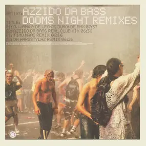 Azzido Da Bass - Dooms Night (Remixes)