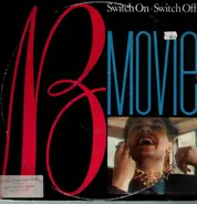 B-Movie - Switch On - Switch Off