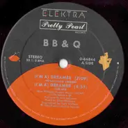B B & Q, The Brooklyn, Bronx & Queens Band - (I'm A) Dreamer