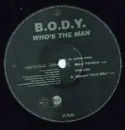 B.O.D.Y. - Who's The Man