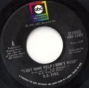 B.B. King - I Got Some Help I Don't Need