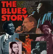 B.B. King / Muddy Waters / Howlin' Wolf a.o. - The Blues Story