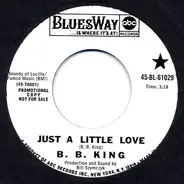B.B. King - Just A Little Love / My Mood