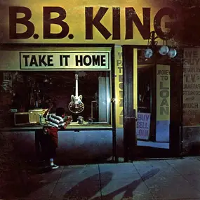 B.B King - Take It Home