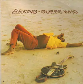 B.B King - Guess Who