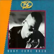 B.C. & The Basic Boom - Baby Come Back