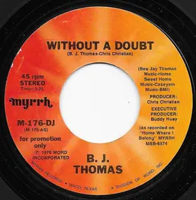 B.J. Thomas - Without A Doubt