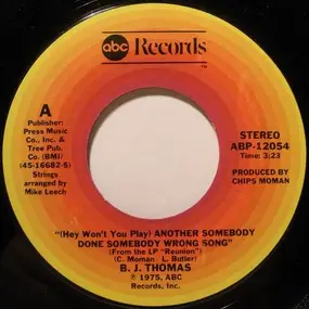 Billy Joe Thomas - (Hey Won't You Play) Another Someone Done Somebody Wrong Song