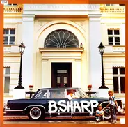 B.Sharp - You're Making Me Mad