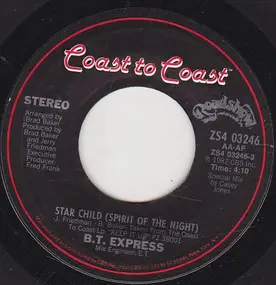B.T. Express - Star Child (Spirit Of The Night) / Just Can't Stop Dancing