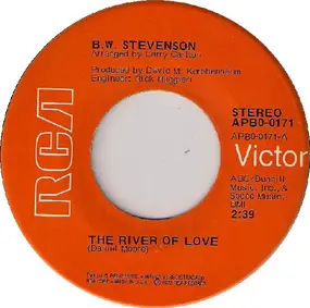 B.W. Stevenson - The River Of Love / Lucky Touch