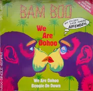Bam Boo - We Are Oohoo