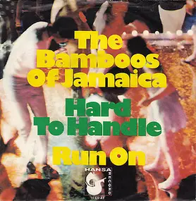 Bamboos Of Jamaica - Hard To Handle
