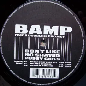 Bamp - Don't Like No Shaved Pussy Girls