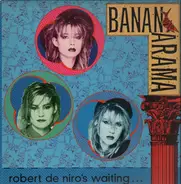 Bananarama - Robert De Niro's Waiting...