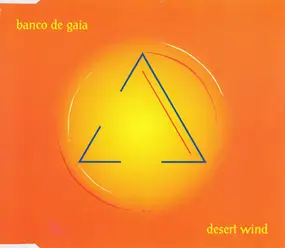 Banco de Gaia - Desert Wind