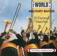 Band Of The Dutch Royal Military Academy - The World Of Military Bands - 20 Most Famous Marches
