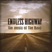 Gomez / Trevor Hall / Guster a.o. - Endless Highway - The Music of The Band