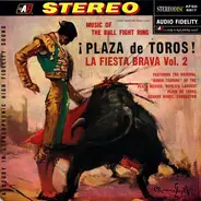Banda Taurina - Plaza De Toros! La Fiesta Brava Vol. 2