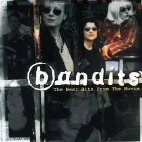 The Bandits - The Best Hits From The Movie