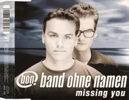 Band Ohne Namen - Missing You