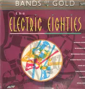 Bands Of Gold - The Electric Eighties