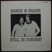 Banks & Shane - Still In Concert