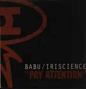 Babu / Iriscience - Pay Attention
