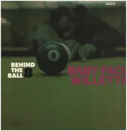 Baby Face Willette - Behind The 8 Ball