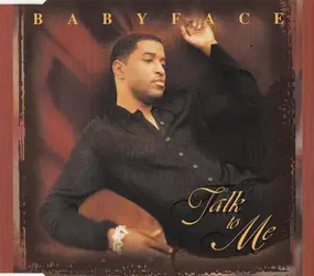 Babyface - Talk To Me