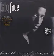Babyface - For the Cool in You