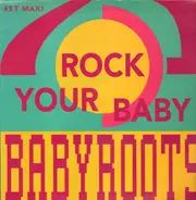 Babyroots - Rock Your Baby