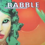 Babble - Love Has No Name