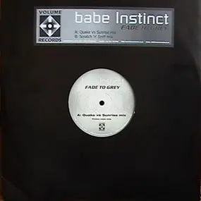 Babe Instinct - Fade to Grey