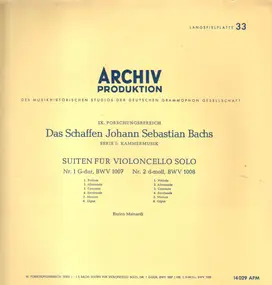 J. S. Bach - 'Das Schaffen Johann Sebastian Bachs', Suite Für Violoncello Solo Nr. 1 G-Dur, BWV 1007 / Nr. 2 D-M