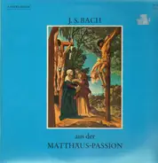 Bach - Matthäus-Passion (Ausschnitte)