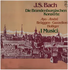 Andre - Die Brandenburgischen Konzerte - I Musici