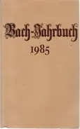 Bach - Bach-Jahrbuch 1985