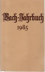 J. S. Bach - Bach-Jahrbuch 1985
