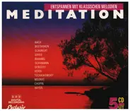 Bach / Beethoven / Schubert / Grieg / Brahms a.o. - Meditation - Entspannen Mit Klassischen Melodien