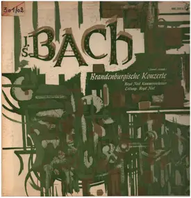 J. S. Bach - Brandenburgische Konzerte (Gesamt-Ausgabe)