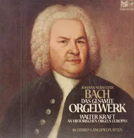 J. S. Bach - Das Gesamte Orgelwerk