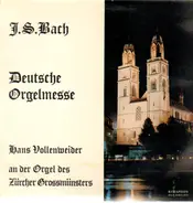 J.S. Bach - Walter Kraft - Deutsche Orgelmesse