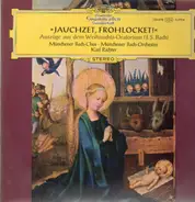 Bach - Jauchzet, Frohlocket! - Auszüge aus dem Weihnachts-Oratorium